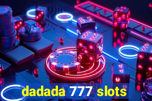 dadada 777 slots